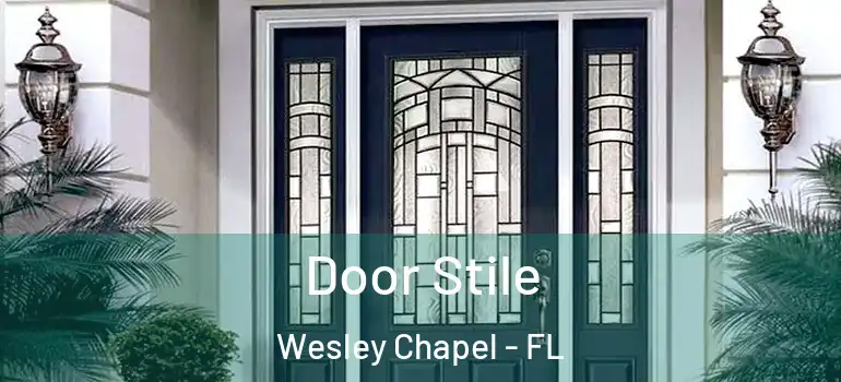 Door Stile Wesley Chapel - FL