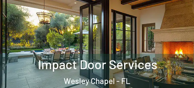 Impact Door Services Wesley Chapel - FL