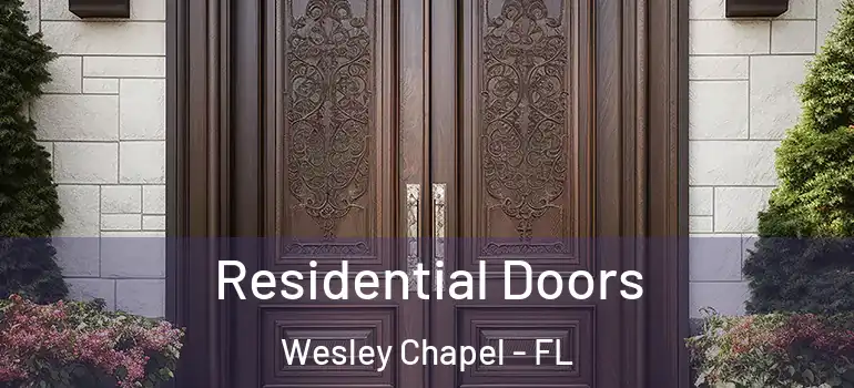 Residential Doors Wesley Chapel - FL