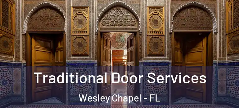 Traditional Door Services Wesley Chapel - FL